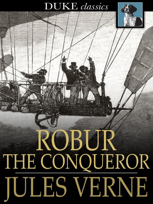 Title details for Robur the Conqueror by Jules Verne - Available
